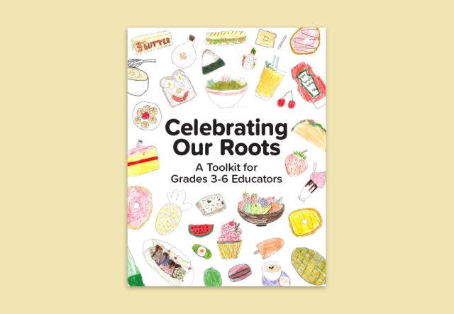 The cover of Celebrating Our Roots Toolkit, featuring a collage of student food illustrations